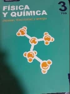 Fisica y Quimica Volumen: Electricidad y energia