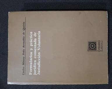 Formularios y práctica jurídica comentada de jurisdicción voluntaria