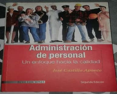 ADMINISTRACION DE PERSONAL: UN ENFOQUE HACIA LA CALIDAD