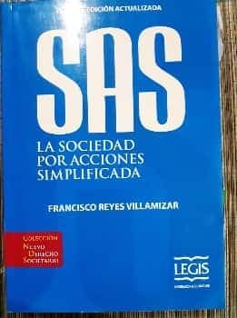 SAS. La sociedad por acciones simplificada