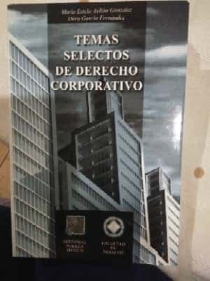Temas selectos de derecho corporativo