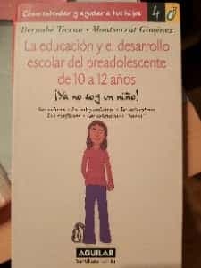 La Educacion y la Desarrollo Escolar de 10 a 12 Anos (Como Entender Y Ayudar a Tus Hijos)