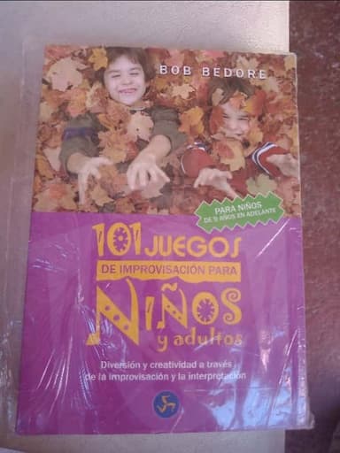 101 juegos de improvisacion para niños y adultos