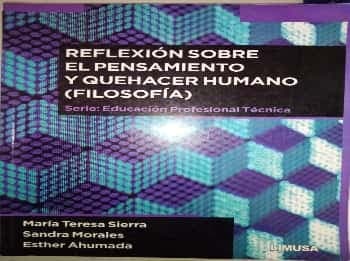 Reflexión sobre pensamiento y quehacer humano (Filosofía)