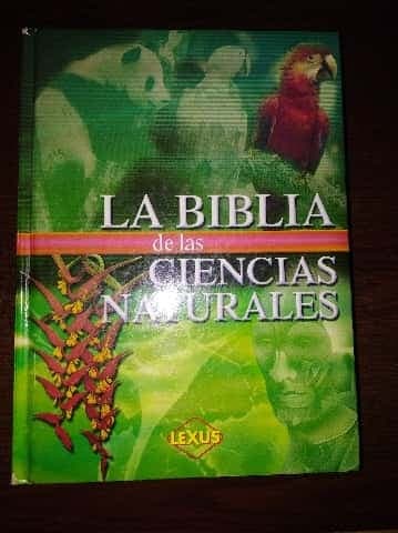La biblia de las ciencias naturales