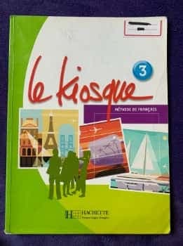 Le Kiosque 3. Méthode de fraçais