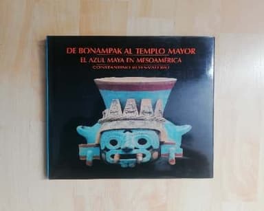 De Bonampak al Templo Mayor