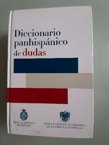 Diccionario panhispánico de dudas.