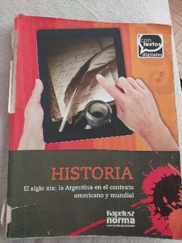 historia el siglo XIX: la Argentina en el contexto americano y mundial