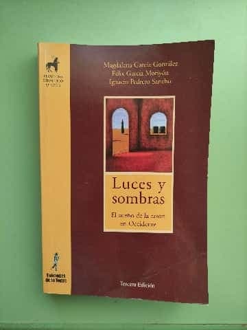 Luces y sombras: El sueño de la razón en Occidente
