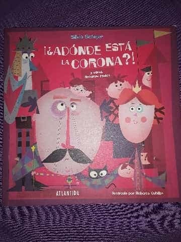 ¡¿Adonde esta la corona?!