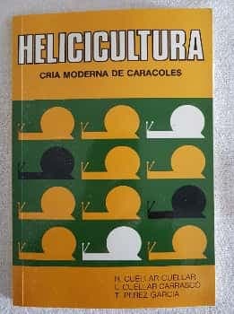 HELICICULTURA. Cría Moderna de Caracoles