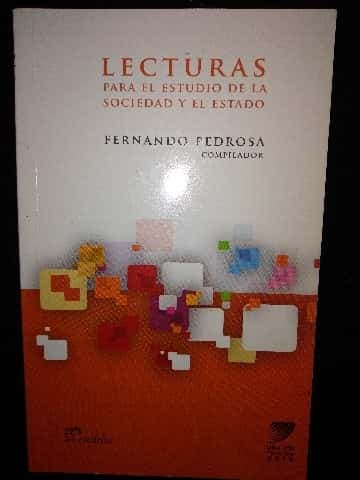 LECTURAS PARA EL ESTUDIO DE LA SOCIEDAD Y EL ESTADO 