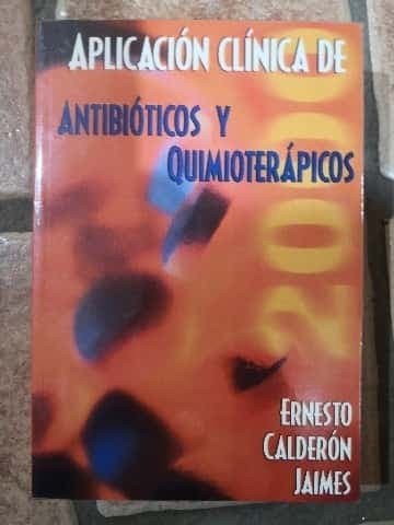Aplicación Clínica de Antibióticos y Quimioterápicos