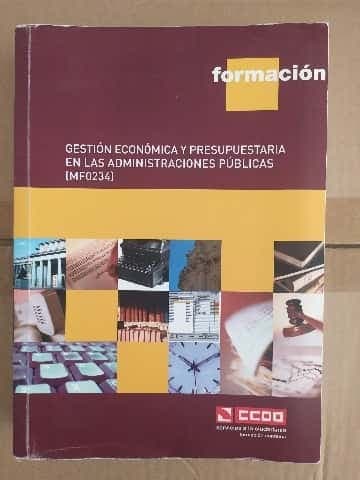Gestión económica y presupuestaria en las Administraciones Públicas.(MF0234)