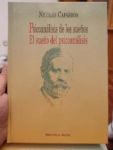 Psicoanálisis de los sueños/ El sueño del psicoanálisis