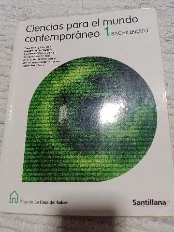 CIENCIAS PARA EL MUNDO CONTEMPORANEO 1 BACHILLERATO LA CASA DEL SABER SANTILLANA