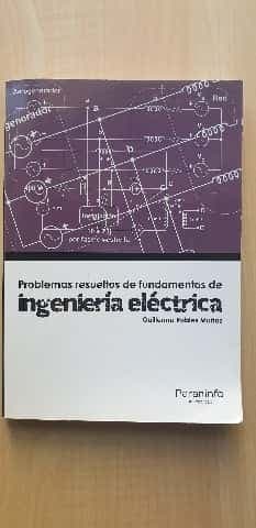 Problemas resueltos de fundamentos de ingeniería eléctrica 