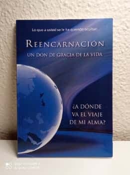 REENCARNACIÓN  Un don de gracia de la vida