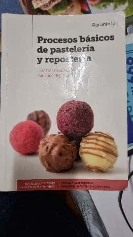 Procesos básicos de pastelería y repostería. 2da. Edición