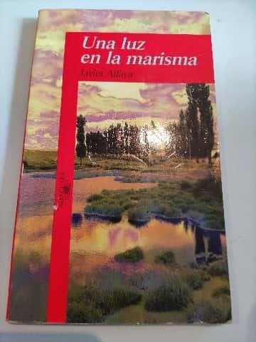 Una Luz En LA Marisma