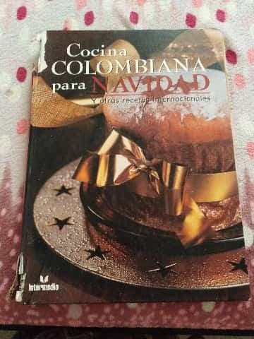 Cocina colombiana para navidad y otras recetas internacionales