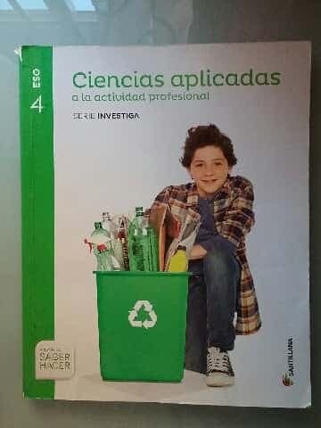 CIENCIAS APLICADAS A LA ACTIVIDAD PROFESIONAL SERIE INVESTIGA 4 ESO SABER HACER