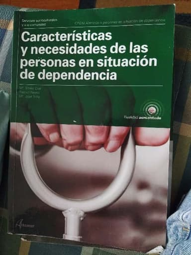 Caracteristicas y necesidades de las personas en situacion de dependencia
