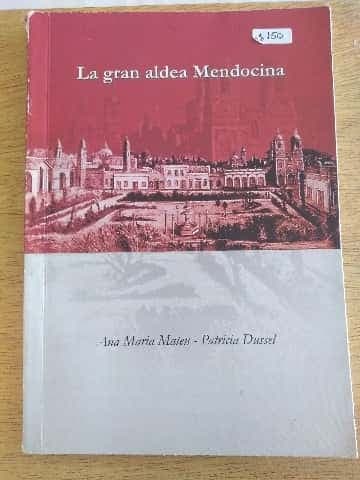 La gran aldea Mendocina 