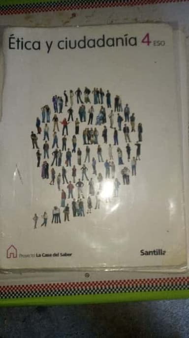 ETICA Y CIUDADANIA 4 ESO LA CASA DEL SABER SANTILLANA