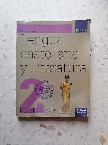 Tesela lengua y literatura 2 Bachillerato
