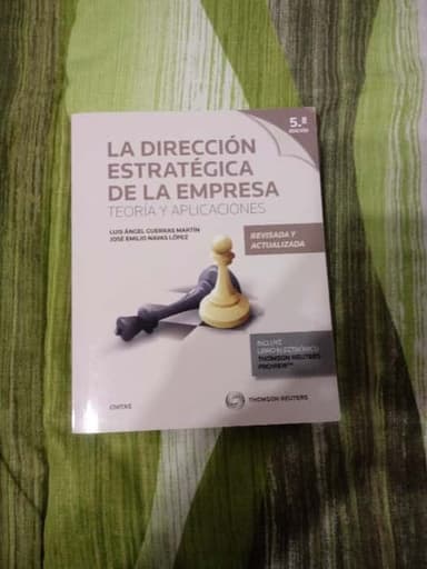 La dirección estratégica de la empresa: Teoría y aplicaciones