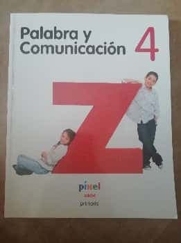 Proyecto Píxel palabra y comunicación 4 Educación Primaria ciclo medio
