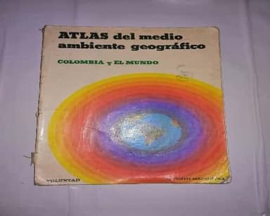 Atlas del medio ambiente y geográfico Colombia y el Mundo