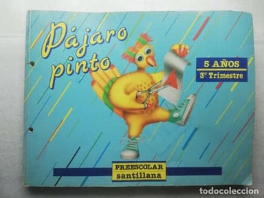 PAJARO PINTO PREESCOLAR 5 AÑOS TERCER TRIMESTRE NUEVO 1988 SANTILLANA