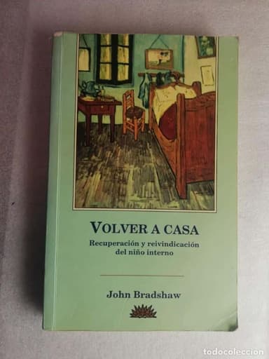 VOLVER A CASA. RECUPERACIÓN Y REVINDICACIÓN DEL NIÑO INTERNO - BRADSHAW 1 EDICION, JOHN