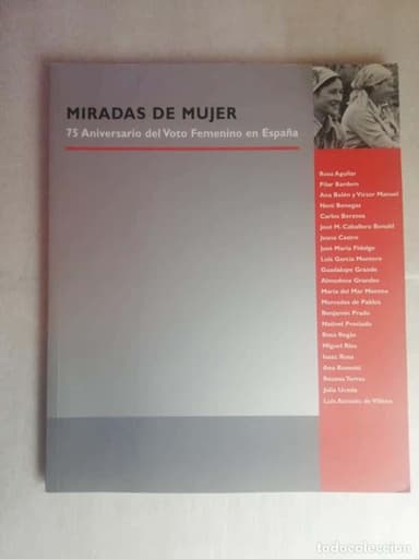 MIRADAS DE MUJER. 75 AÑOS DEL VOTO FEMENINO EN ESPAÑA.