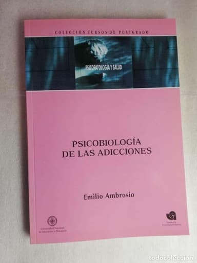 PSICOBIOLOGÍA DE LA ADICCIONES - EMILIO AMBROSIO/UNED