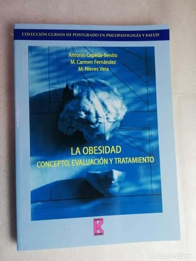 LA OBESIDAD CONCEPTO, EVALUACIÓN Y TRATAMIENTO - M.NIEVES VERA/UNED