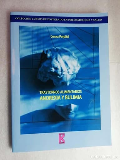 TRASTORNOS ALIMENTARIOS ANOREXIA Y BULIMIA - CONXA PERPIÑÁ/UNED