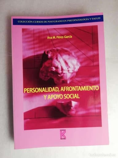 PERSONALIDAD, AFRONTAMIENTO Y APOYO SOCIAL - ANA M. PÉREZ GARCÍA/UNED