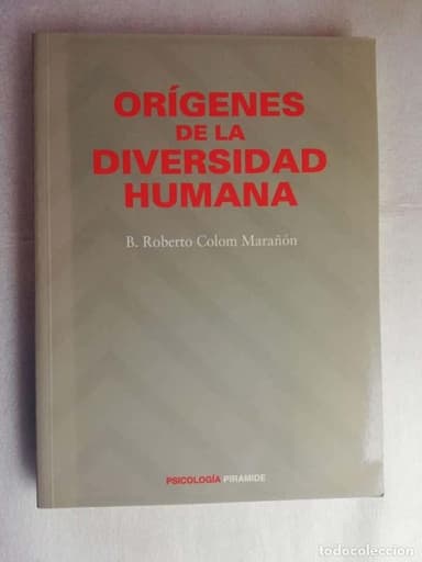 ORÍGENES DE LA DIVERSIDAD HUMANA - Colom Marañón, Roberto