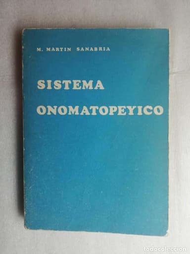 SISTEMA ONOMATOPÉYICO (LECTURA Y ESCRITURA SIMULTÁNEAS) 1974 SANABRIA