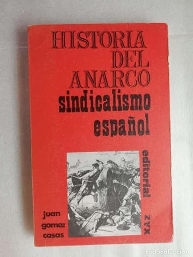 HISTORIA DEL ANARCOSINDICALISMO ESPAÑOL