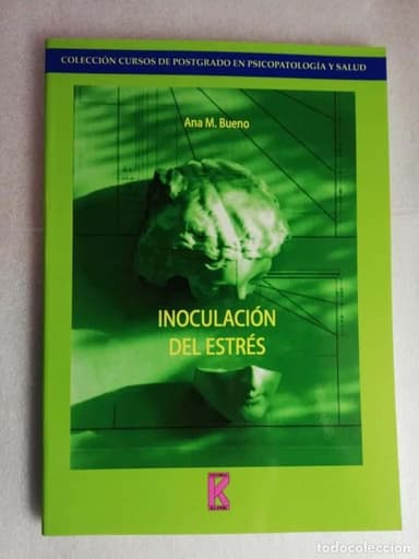 INOCULACIÓN DEL ESTRÉS - ANA M. BUENO/UNED
