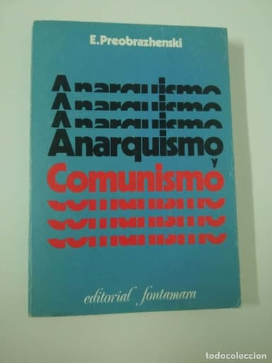 ANARQUISMO Y COMUNISMO / E. PREOBRAZHENSKI.