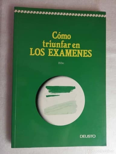CÓMO TRIUNFAR EN LOS EXÁMENES - F. ORR/ DEUSTO