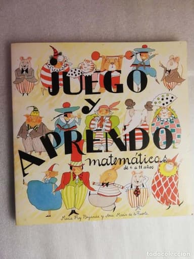 JUEGO Y APRENDO MATEMÁTICAS ( DE 6 A 11 AÑOS) - MARIA PAZ BUJANDA - ANA MARIA DE LA FUENTE