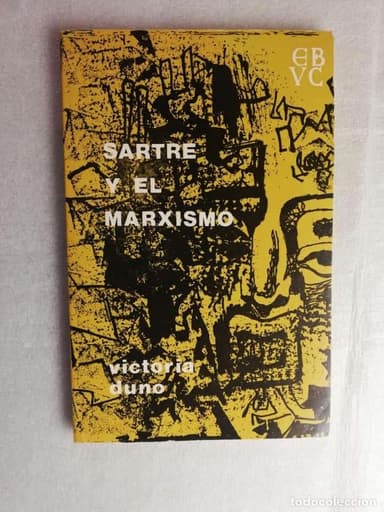 SARTRE Y EL MARXISMO. - VICTORIA DUNO
