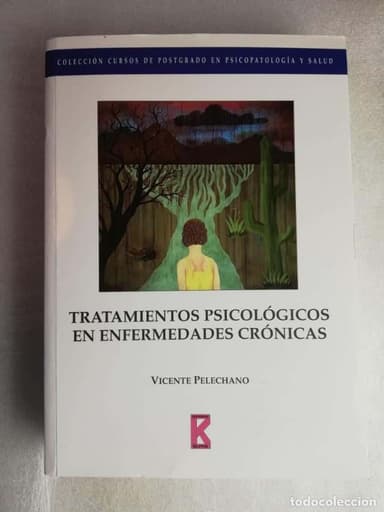 TRATAMIENTOS PSICOLÓGICOS EN ENFERMEDADES CRÓNICAS - VICENTE PELECHANO